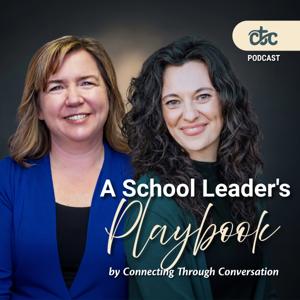 A School Leader’s Playbook by Connecting Through Conversation