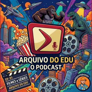 Arquivo do Edu ( Podcast )