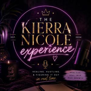 The Kierra Nicole Experience