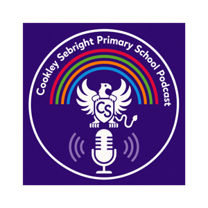 Cookley Sebright Primary School Podcast