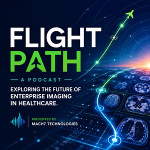 Flight Path: Exploring the future of enterprise imaging in healthcare.