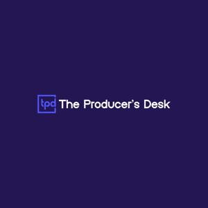 The Producer's Desk