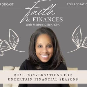 Faith & Finance with Mildred Dillon, CPA