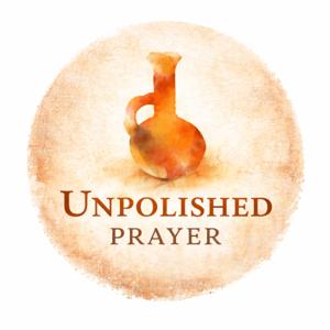 Unpolished Prayer