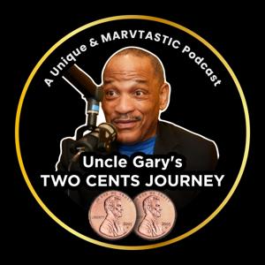 Uncle Gary's TWO CENTS JOURNEY