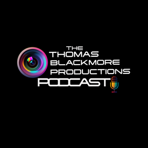 The Thomas Blackmore Productions Podcast