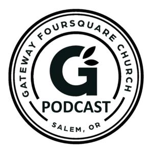 Gateway Foursquare - Sermons