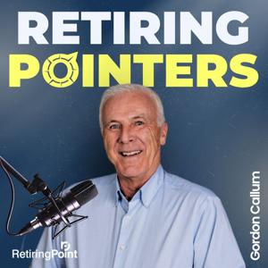 Retiring Pointers- Transitioning into retirement | Creating new retirement purpose and identity  | Managing retirement relationship dynamics