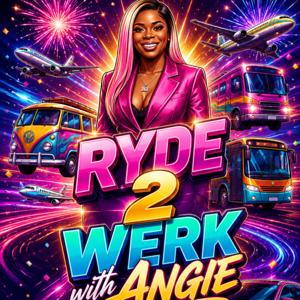 THE RYDE 2 WERK WITH ANGIE