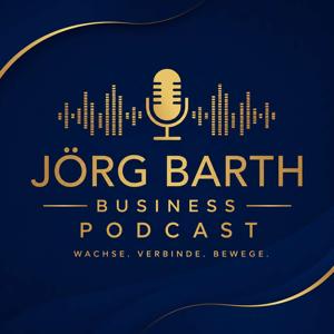 JÖRG BARTH Business Podcast