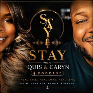 STAY With Quis & Caryn