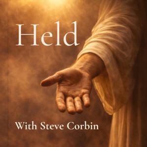 Held: Daily Lectio Divina for Anxious Hearts
