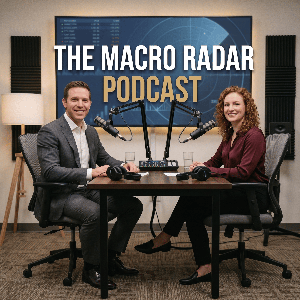 THE MACRO RADAR Podcast