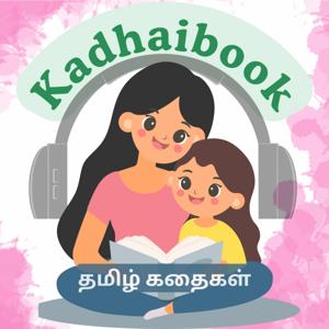 Kadhaibook Tamil stories Podcast