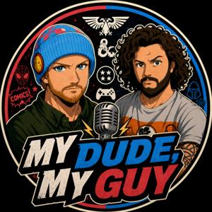 My Dude, My Guy