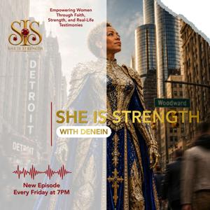 She Is Strength With Denein