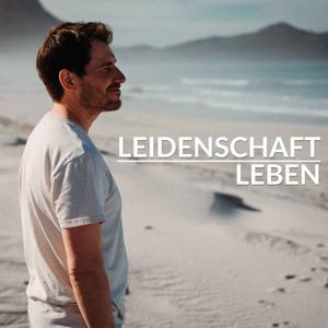 Leidenschaft leben