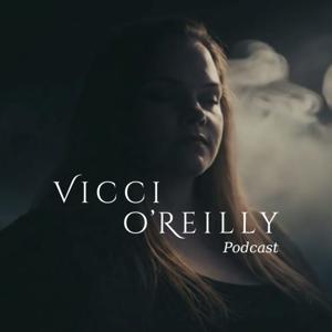 Vicci O'Reilly Podcast
