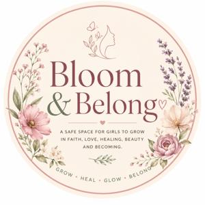 Bloom and Belong