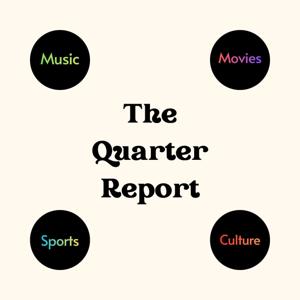 The Quarter Report - Pop Culture Analysis