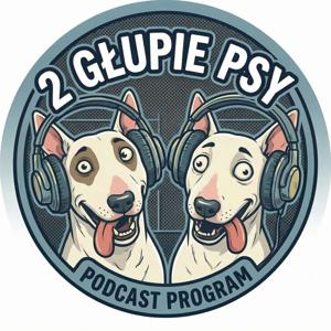 2 GŁUPIE PSY