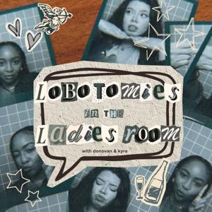 Lobotomies in the Ladies Room