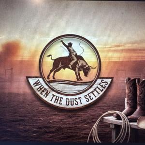 When the Dust Settles Podcast