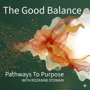 The Good Balance: Pathways To Purpose
