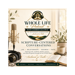 The Whole Life Podcast