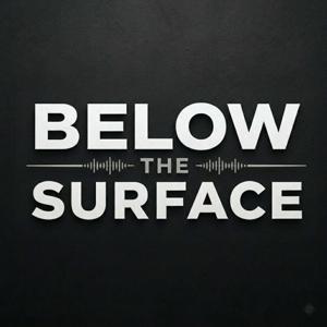 Below the Surface