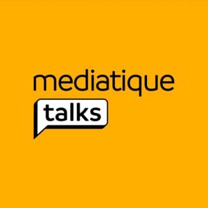 Mediatique Talks