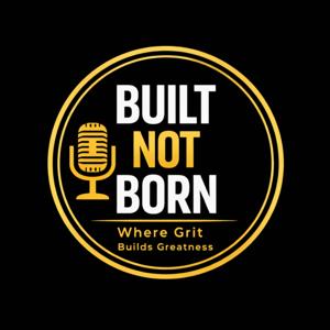 Built Not Born