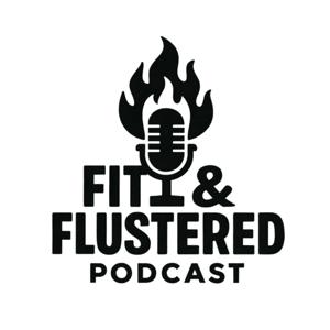 Fit & Flustered