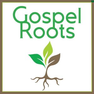 Gospel Roots