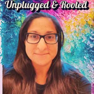 Unplugged & Rooted