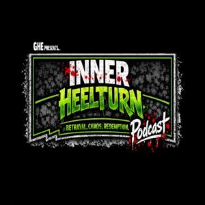 The Inner Heelturn Podcast