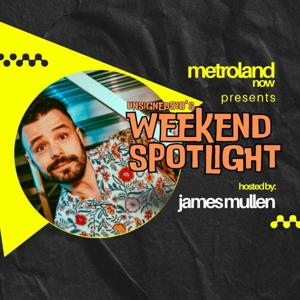 Unsigned518's Weekend Spotlight