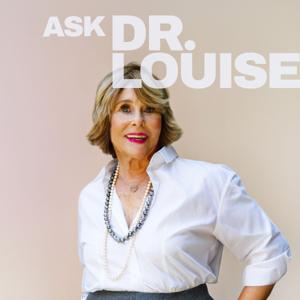 Ask Dr. Louise
