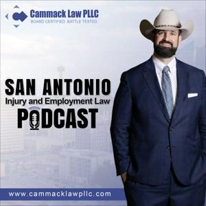 San Antonio Injury and Employment Law Podcast