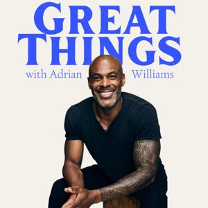 Great Things with Adrian Williams
