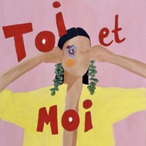 Juste Toi et Moi