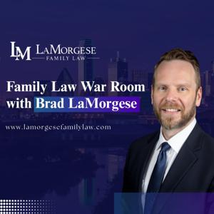 Family Law War Room with Brad LaMorgese