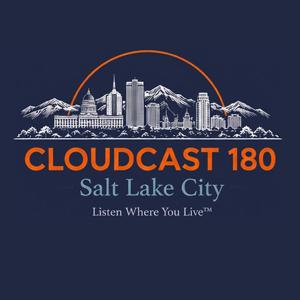 Cloudcast 180: Salt Lake City