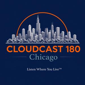 Cloudcast 180: Chicago