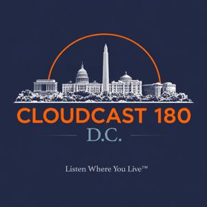 Cloudcast 180: D.C.