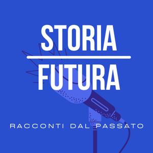 STORIA FUTURA - Racconti dal passato