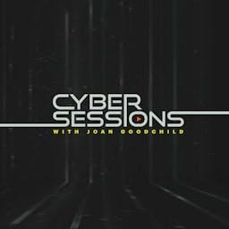 Cyber Sessions with Joan Goodchild