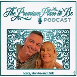 The Premium Place to Be Podcast