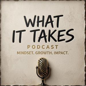 What It Takes
