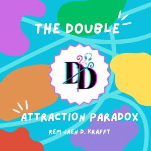 The Double Attraction Paradox